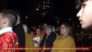 Macedonian Easter 2025 Toronto at St. Clement's Macedonian Orthodox Church
