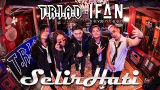 Selir Hati - T.R.I.A.D Feat Ifan 