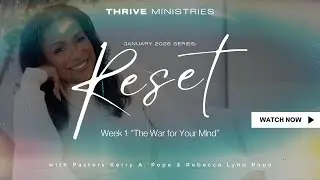 &ldquo;The War for Your Mind&rdquo; - Thrive Ministries