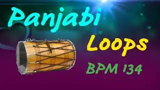 Panjabi Loops New 2022 Rhythm BPM 134