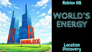 Roblox HQ (Location Discovery OST)