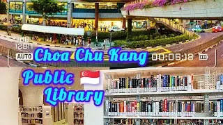 Choa Chu Kang Shopping Mal & Public Library 🇸🇬 