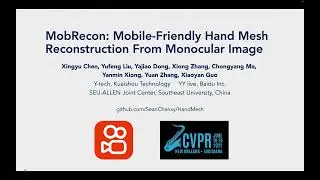 MobRecon: Mobile-Friendly Hand Mesh Reconstruction from Monocular Image (CVPR22 presentation)