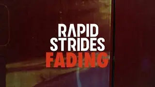 RAPID STRIDES - FADING (Official Music Video)