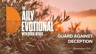 Guard Against Deception | Revelation 13:5