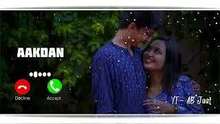 Aakadan Kyu Karda New Punjabi Ringtone 2024❣️|❣️ New Punjabi Love Ringtone 2024❣️|
