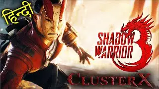 Shadow Warrior 3 Live Gameplay | Shadow Warrior Three Hindi Walkthrough@CLUSTER X Part 1