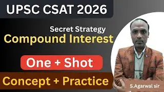UPSC CSAT - Compound Interest | UPSC 2025-26 | Short Trick | Half Year interest
