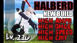 Toram online - New halberd build [Cap 220]