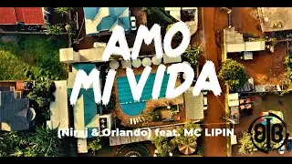 Amo Mi Vida by Niraj Naik, Orlando Sax, MC Lilpin - Afrobeat, Reggaeton - SOMA Breath Dance Music