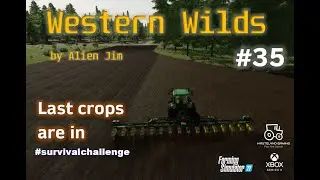#FS22 Western Wilds by Alien Jim/ #35 Last crops a... /#survivalchallenge #westernwilds #xboxseriesx