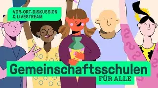 Gemeinschaftsschulen für alle!