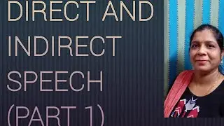 DIRECT AND INDIRECT SPEECH ( PART- 1)|ENGLISH GRAMMAR| ENGLISH MADE EASY BY SATYAVANI|