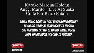 Karaoke Mardua Holong - Anggi Marito|| Live At Suaka Coffee Bar Resto Batam .
