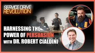 Harnessing the Power of Persuasion with Dr. Robert Cialdini