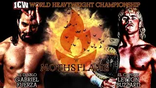 ICW World Heavyweight Title Fight: Leyton Buzzard vs G. Fuerza - New Frontier: Moths into the Flame