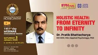 HOLISTIC HEALTH: FROM ETERNITY TO INFINITY - DR PRATIK BHATTACHARYA  [IFPH] &ndash; 1951