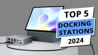 Top 5 Best Docking Stations 2024 - Premium Picks