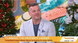 Is $200K Still Enough to Invest in Property? Nathan Birch Breaks It Down on Sunrise