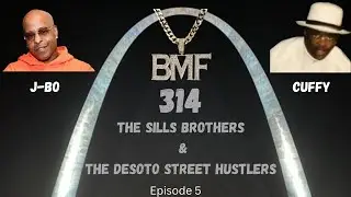 Investigating the BMF in St. Louis...The Sills Brothers & The Desoto Street Hustlers  (Episode 5)