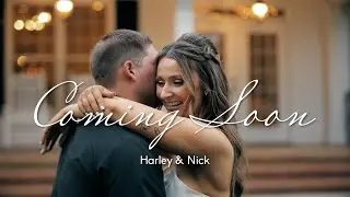 Harley & Nick &ndash; Wedding Trailer | May 16, 2025