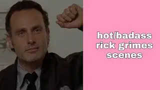hot/badass rick grimes scenes