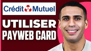 Comment Utiliser Payweb Card Cr&eacute;dit Mutuel ( 2024 )