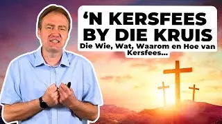 Die Wie, Wat, Waarom en Hoe van Kersfees...  ‘n Kersfees by die Kruis | Johan Delport | LIVESTREAM