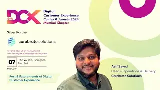 Past & Future trends of Digital Customer Experience By Asif Sayed from  Cerebrate Solution