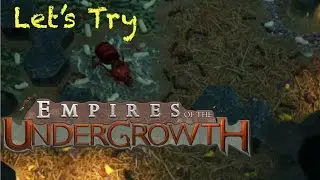 Let's Try Empires of the Undergrowth - ANT COLONY FTW!! - (MacOS) - FULL GAME CRITTERS LEVEL