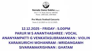Pre Music Festival  l PARUR M S ANANTHASHREE & Party l NGS Mini Hall  l 12th Dec - 2025