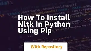 how to install nltk in python using pip
