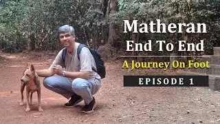Matheran End to End || A 2 Day Journey on Foot || Episode 1