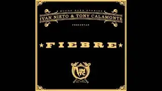 Fiebre –FIEBRE– Ivan Nieto &  Tony Calamonte