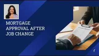 Mortgage Approval After Job Change