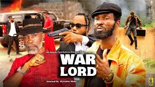 WAR LORD - SYLVESTER MADU, YANKABA MICHAEL, 2026 LATEST NOLLYWOOD ACTION MOVIES