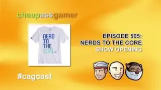 Cheap Ass Gamer CAGCast - Episode 505 - Wombat unlocks E3 swag achievement