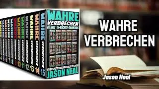 Wahre Verbrechen - Jason Neal | H&ouml;rb&uuml;cher - Kindle