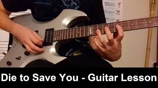 How to Play 'Die to Save You' - Sick Puppies (Guitar Lesson/Cover)