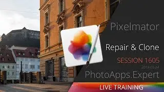 Pixelmator Pro; REPAIR & CLONE &mdash; PhotoApps.Expert Live Training 1605 SAMPLE