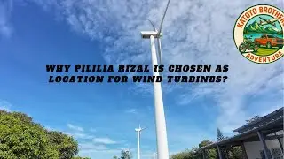 PILILIA WIND FARM ? why is it chosen among other places?