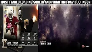 PRIMETIME DAVID JOHNSON AND MOST FEARED LOADING SCREEN! | MADDEN 19 ULTIMATE TEAM