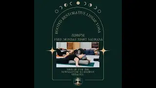 Rooted Restorative Lunar Yoga 4/22 (full moon)