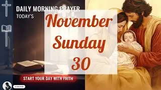 🙏 Today's Catholic Church Morning Prayer to Start Your Day with God | November 29 | Sunday | 2025 🙏