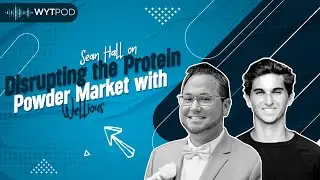 Building a Clean Protein Brand with Sean Hall