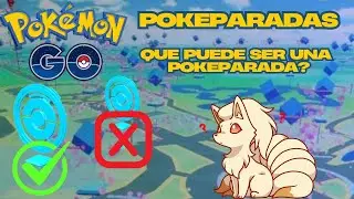 Que puede ser pokeparada en Pok&eacute;mon Go?