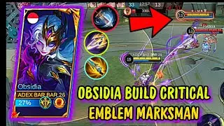 OBSIDIA BUILD CRITICAL EMBLEM MAKANAN INI BISA BIKIN PANIK MUSUH | OBSIDIA MLBB