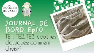 Couches lavables - TE1, TE2, TE3, couches  classiques... comment choisir?