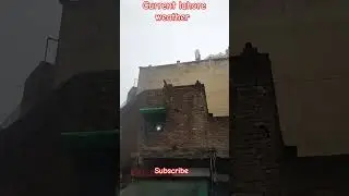 Lahore current weather #weather  #lahore #rain
