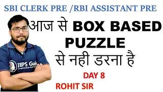 BOX BASED PUZZLE FOR SBI CLERK PRE DAY 8 (4 SET OF PUZZLE) ROHIT SIR